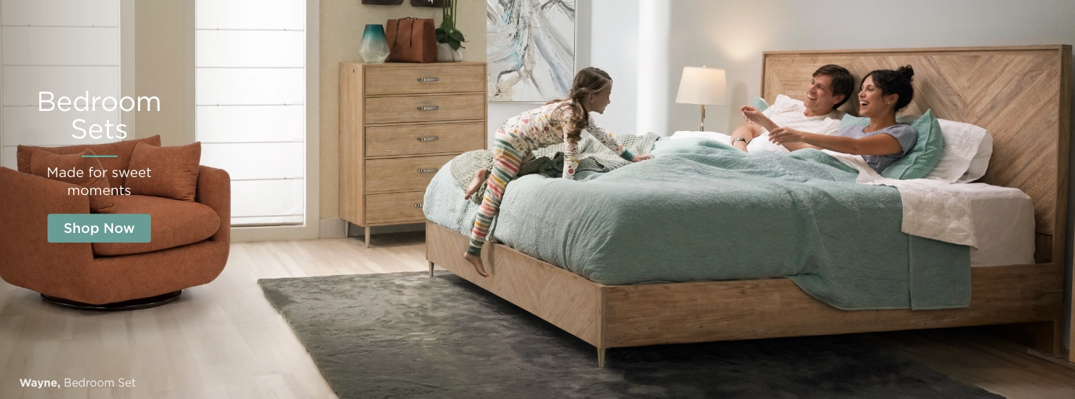 Bedroom Sets. Made for sweet moments. Shop Now.