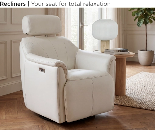 Recliners. Your seat for total relaxation