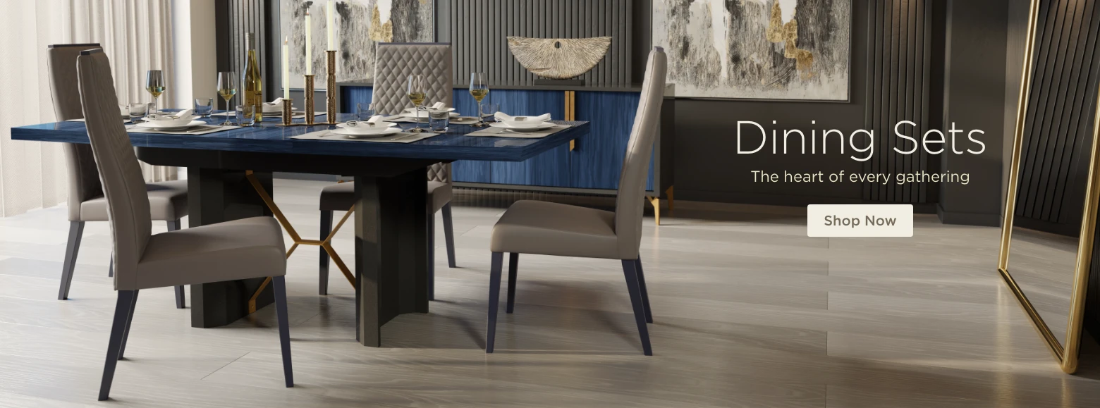 Dining Sets. The heart of every gathering. Shop Now.