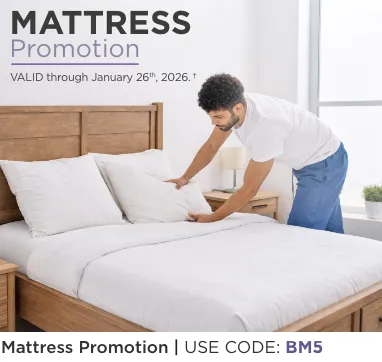 Mattress Promotion. Valid through January 26th, 2026†. Use code: BM5