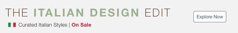 The Italian Design Edit. Curated Italian Styles. On Sale. Explore Now