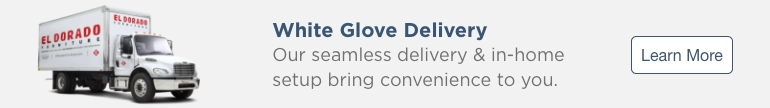 White Glove Delivery. Our seamless delivery and in-home setup bring convenience to you. Learn More.